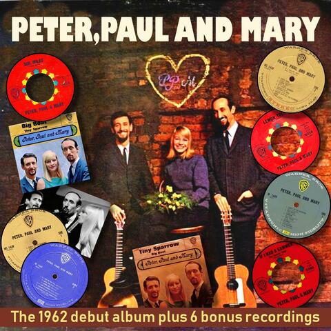 Debut Album plus - Peter, Paul and Mary