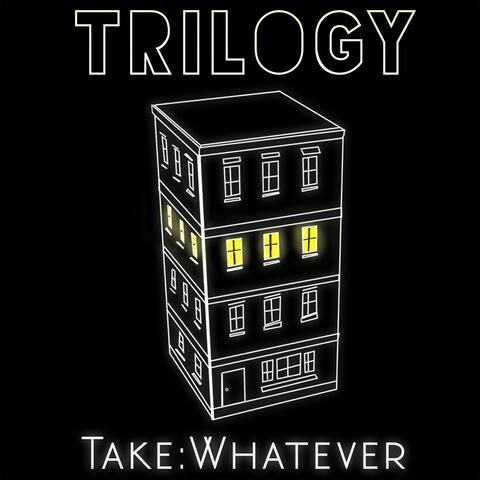 Take: Whatever