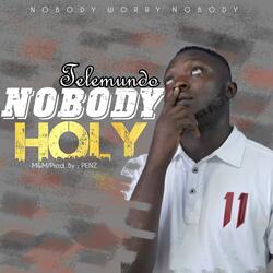 Nobody Holy