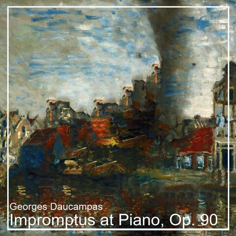 Impromptus at Piano, Op. 90