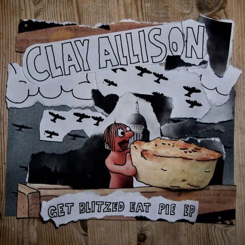 Get Blitzed Eat Pie - EP