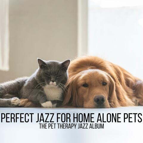 Perfect Jazz for Home Alone Pets