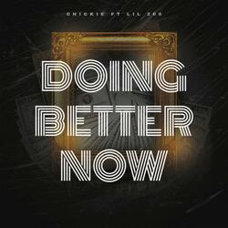 Doing Better Now (feat. Lil 200)