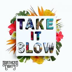 Take It Slow