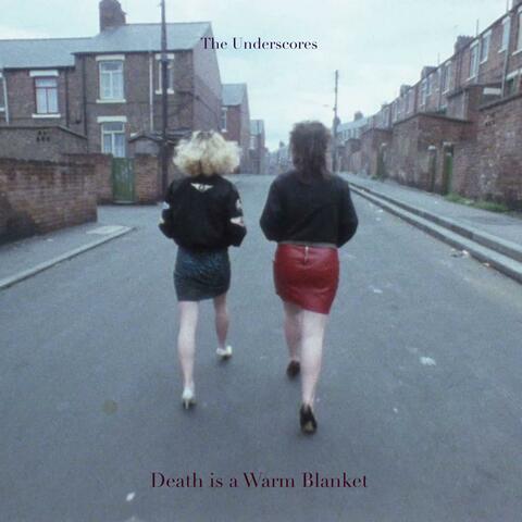 Death is a Warm Blanket