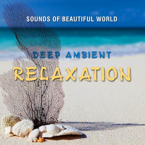 Deep Ambient: Relaxation