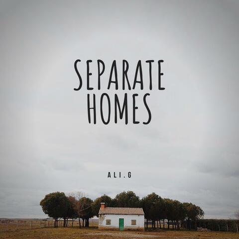 Separate Homes