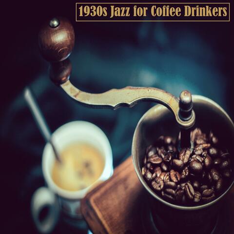 1930s Jazz for Coffee Drinkers