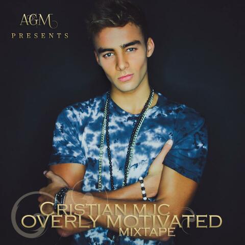 Overly Motivated [Mixtape]