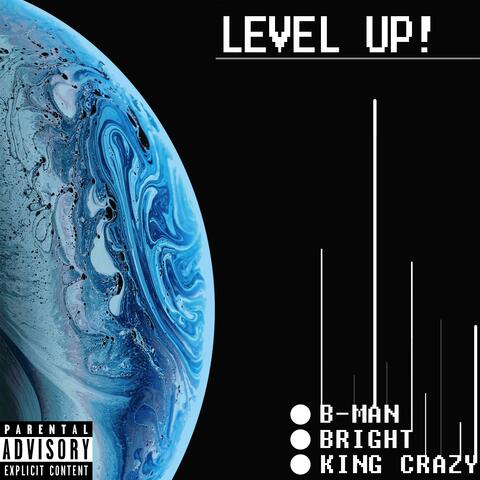 Level Up (feat. King Crazy & Bright)