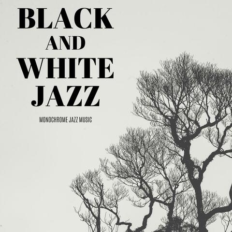 Monochrome Jazz Music