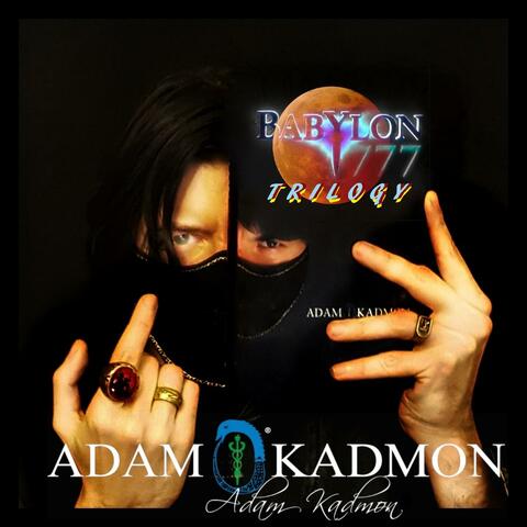 Adam Kadmon Babylon 777 Trilogy