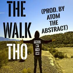 The Walk Tho