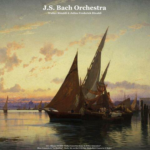 Live Album: Violin Concertos from “L’ Estro Armonico”, Oboe Concertos & “La Rustica” -  Air on the G String -  Canon in D Major - Adagios for Oboe
