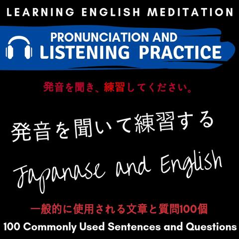 Japanese and English - 100 Commonly Used Sentences and Questions