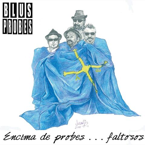 Encima de probes... faltosos