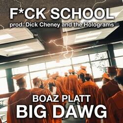 FUCK SCHOOL