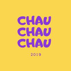 Chau Chau Chau 2019