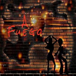 A Fuego (feat. G.a.b.r.i.l)