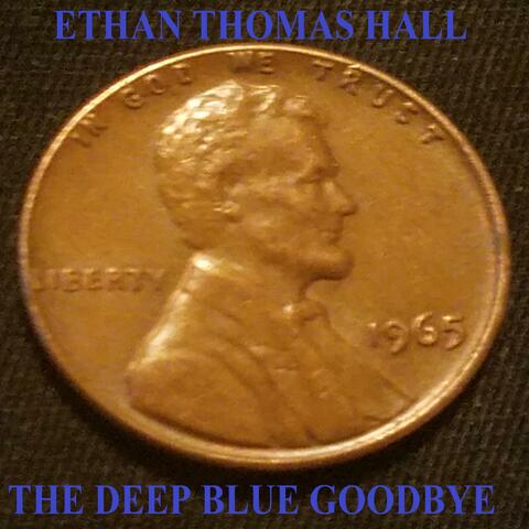 The Deep Blue Goodbye