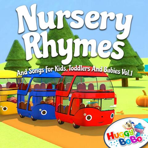 Nursery Rhymes and Songs for Kids, Toddlers and Babies, Vol.1