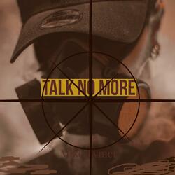 Talk No More