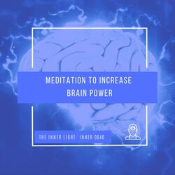 Meditation to Increase Brain Power