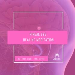 Pineal Eye Healing Meditation