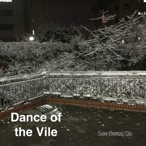 Dance of the Vile
