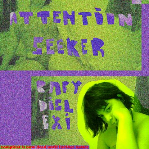 attention seeker