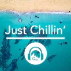 Just Chillin'