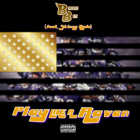 Play Like a Raven (feat. Skinny Ryda)