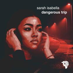Dangerous Trip