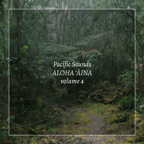 Aloha Aina, Vol. 4: Field Recordings of Hawaii