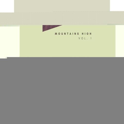 Mountains High, Vol. 1