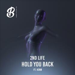 Hold You Back (feat. H3R∅)