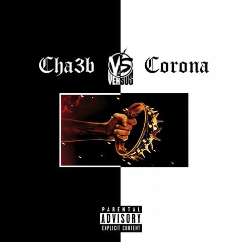 Cha3b VS Corona