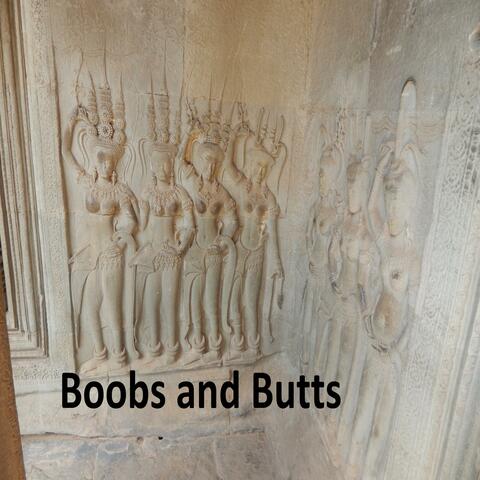 Boobs and Butts