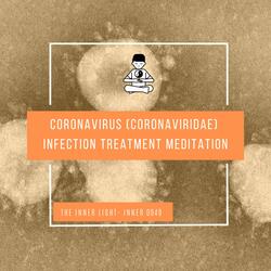 Coronavirus (Coronaviridae) Infection Treatment Meditation