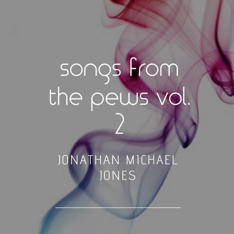 Songs from the Pews Vol. 2