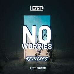 No Worries (Ryan Ley Remix) [feat. Elation]