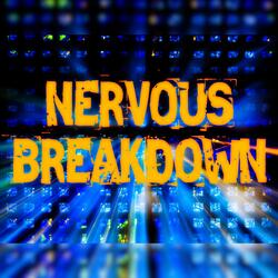 Nervous Breakdown