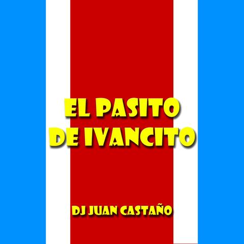 El Pasito De Ivancito