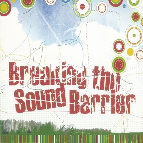 Breaking The Sound Barrier (Selections)
