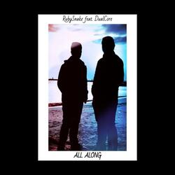 All Along (feat. DualCore)