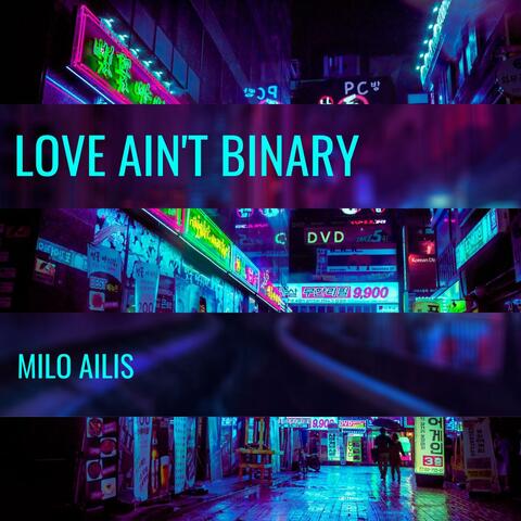 Love Ain't Binary