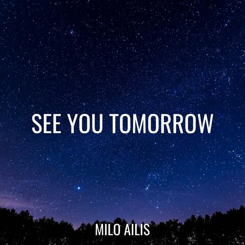 See You Tomorrow