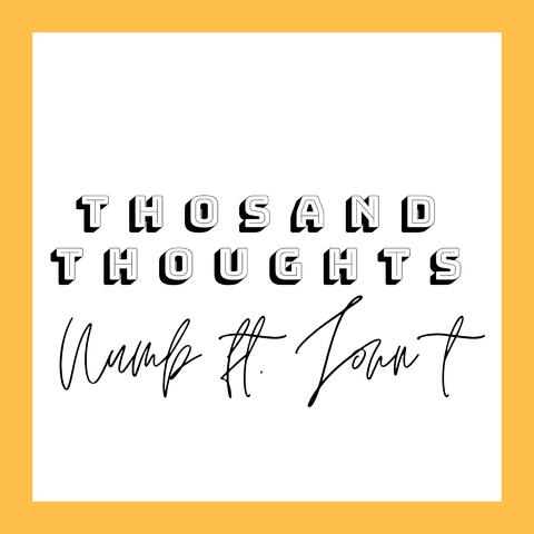 Thousand Thoughts (feat. Jonn T)