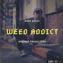 Weed Addict