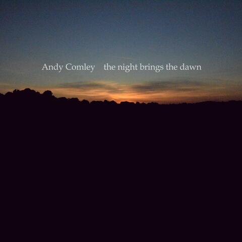 The Night Brings the Dawn